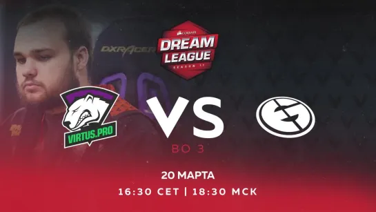 Virtus.pro vs Evil Geniuses, Dream League Major Нижняя сетка 3 раунд