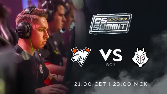 Virtus.pro vs G2, CS Summit Semi-finals bo3