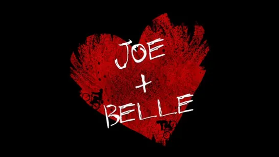 Джо + Белль / Joe + Belle (2011)