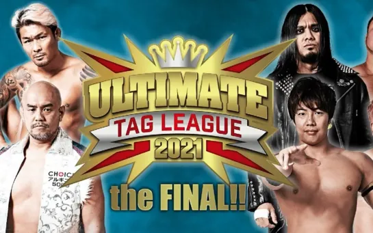 DDT Ultimate Tag League 2021 The FINAL!! (2021.05.27)