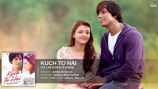 Armaan Malik﻿ - Kuch To Hai [rus sub]