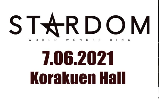 Stardom Cinderella Summer Tour 2021 In Tokyo (2021.07.06) - День 1