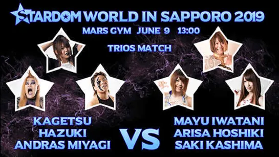 Stardom World In Sapporo 2019: Afternoon Show (2019.06.09)