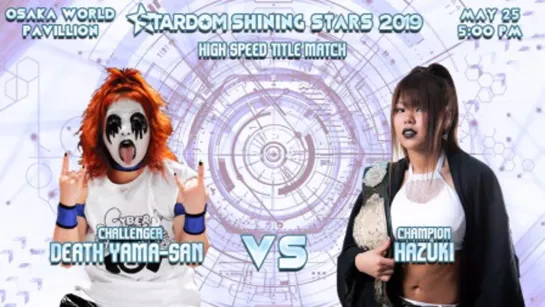 Stardom Shining Stars 2019: Evening Show (2019.05.25) - День 1