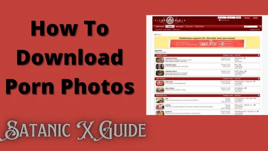 How To Download Porn Photos , Satanic X Guide.