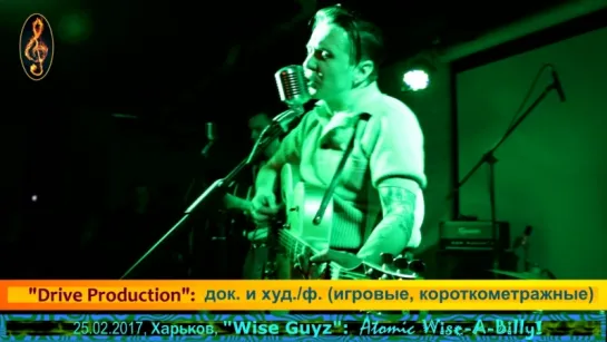 "Wise Guyz": Atomic Wise-A-Billy '17