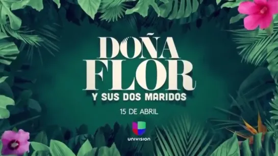 Премьера "Doña Flor y sus dos maridos" на Univision