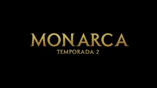 Monarca 2-й сезон