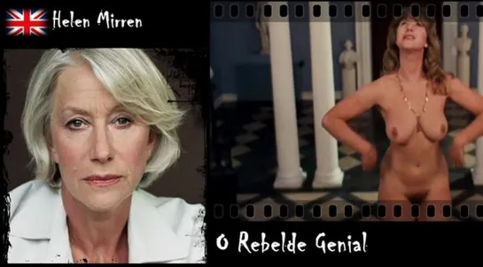 Helen Mirren - O Rebelde Genial