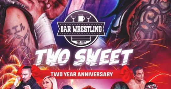 Bar Wrestling 38: Two Sweet (2019.06.27)