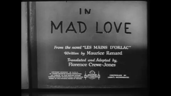 Безумная любовь / Руки Орлака / Mad Love / The Hands of Orlac [1935]