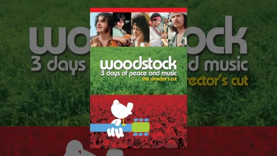 Woodstock. 3 Days of Peace & Music / Вудсток 3 Дня Мира и Музыки