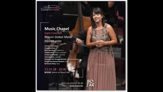 Mozart Arias and Rossini Stabat Mater - Queen Elisabeth Music Chapel Gala Concert (Bruxelles, 2018)