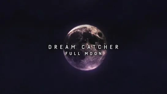 [КАРАОКЕ] DREAMCATCHER - Full Moon рус. суб./рус. саб.