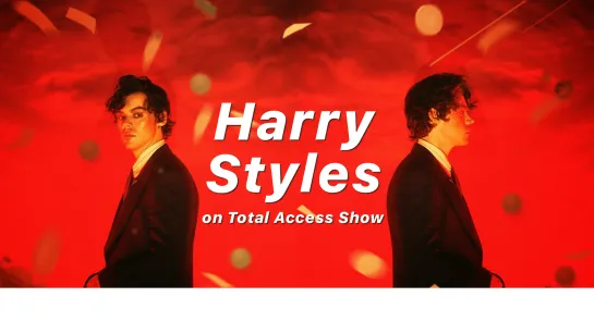 Harry Styles on Total Access Show [RUS SUB]