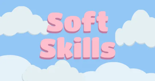 Soft skills - что делать после универа?