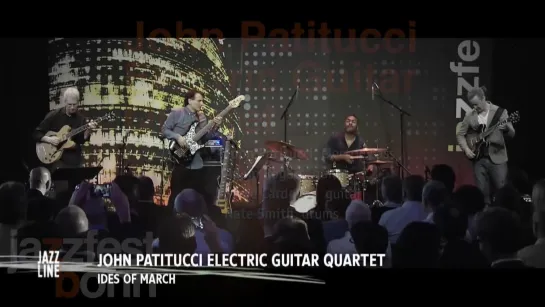 John Patitucci Electric Guitar Quartet -- Ides of March 2017