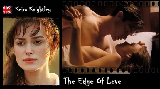 Keira Knightley - The Edge Of Love