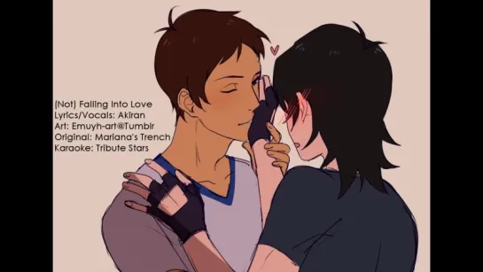 Voltron Klance (Not) Falling Into Love - a Klance fansong Akiran