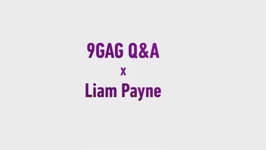 9GAG QA x Liam Payne [RUS SUB]