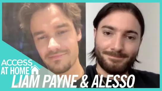 Liam Payne & Alesso On Making 'Midnight' Video In Separate Quarantines | #Access At Home [RUS SUB]