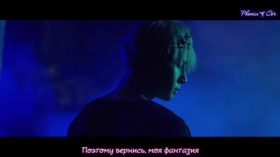 [Phoenix Cor] VIXX - Fantasy (рус. саб.)