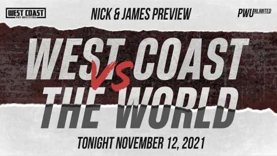 WCP West Coast Pro vs The World 2021 (2021.11.12)