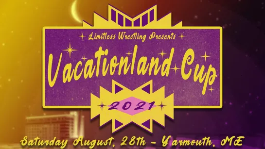 Limitless Vacationland Cup 2021 (2021.08.28)