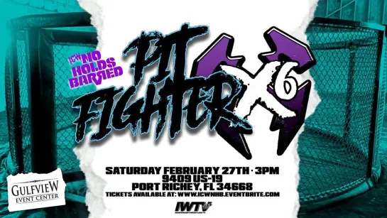 ICW No Holds Barred Pitfighter X6 (2021.02.27)