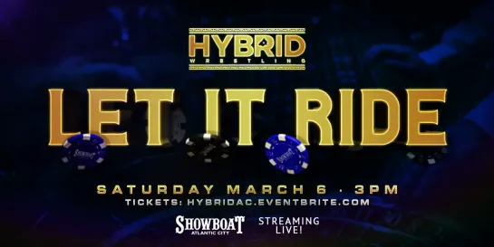 Hybrid Let It Ride 2021 (2021.03.06)