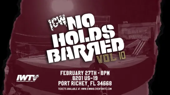 ICW No Holds Barred Volume 10 (2021.02.27)