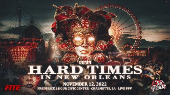 NWA Hard Times 2022 In New Orleans (2022.10.11)