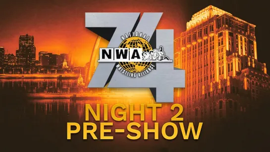 NWA 74: Pre-Show (2022.08.28) - День 2