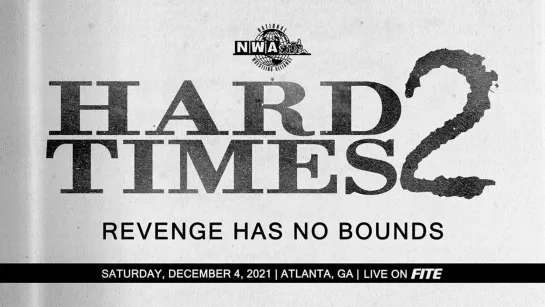 NWA Hard Times 2: Revenge Has No Bounds (2021.12.04)