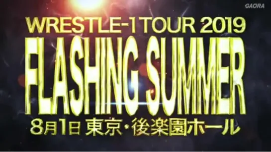 WRESTLE-1 Tour 2019: Flashing Summer (2019.08.01) - День 1