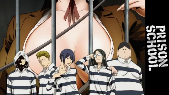 аниме 2015 18+ Школа строгого режима 1-12 из 12 Школа Тюрьма Prison School Kangoku Gakuen все серии