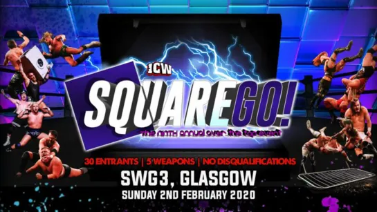 ICW 9th Annual Square Go! 2020 (2020.02.02) - Часть 2