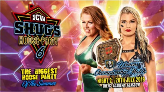 ICW Shug's Hoose Party 6 (2019.07.28) - День 2