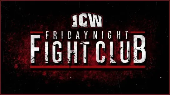 ICW Friday Night Fight Club (2018.08.31)