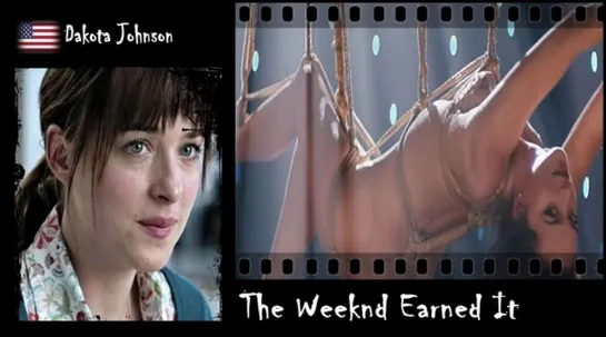 Dakota Johnson - The Weeknd Earned It