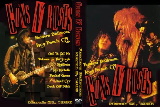 Guns N' Roses - 1986.03.21 @ Fenders Ballroom, Long Beach, CA, USA