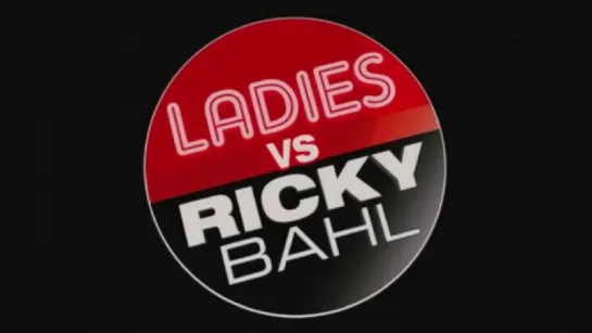 ТРЕЙЛЕР ФИЛЬМА: ЛЕДИ ПРОТИВ РИККИ БАХЛА / LADIES VS. RICKY BAHL (2011)