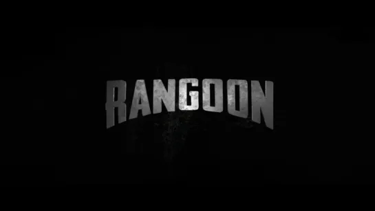 Трейлер Фильма: Рангун / Rangoon (2017)