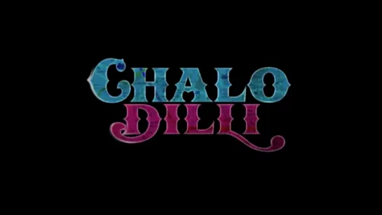 Трейлер Фильма: Поездка в Дели / Chalo Dilli (2011)