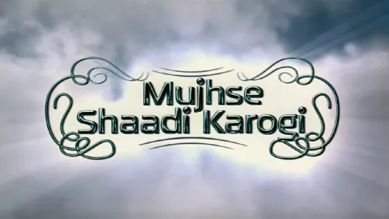 Трейлер Фильма: Выходи за меня замуж / Mujhse Shaadi Karogi (2004)