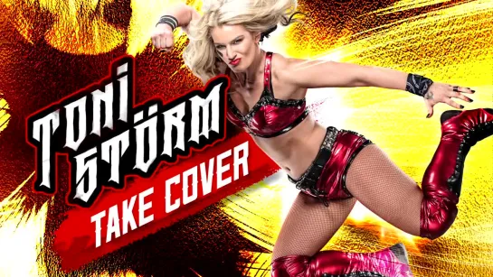 Toni Storm - Take Cover (Entrance Theme)