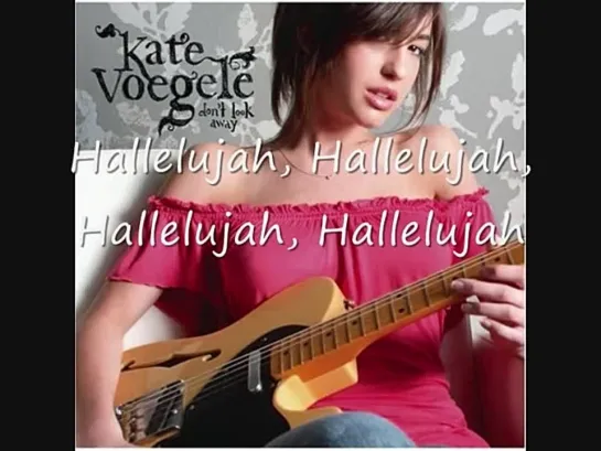 Kate Voegele - Hallelujah