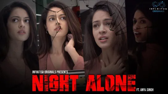 Night Alone with Anya Singh - Ninu Veedani Needanu Nene