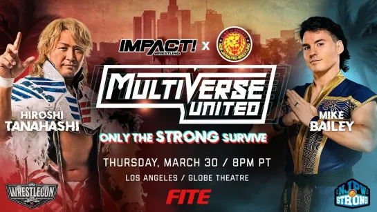 Смотрим NJPW x Impact Wrestling Multiverse United: Only The STRONG Survive