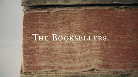 Книготорговцы / The Booksellers (2019)